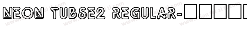 Neon Tubse2 Regular字体转换